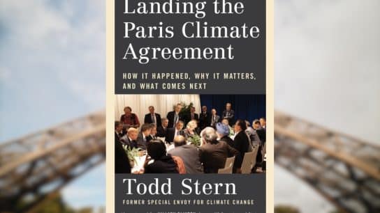 Review: ‘Landing the Paris Climate Agreement’ By Todd Stern 